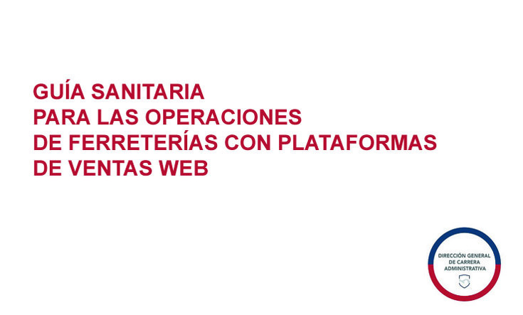 GUÍA SANITARIA PARA LAS OPERACIONES DE FERRETERÍAS CON PLATAFORMAS DE VENTAS WEB